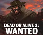 Dead or Alive 3 Wanted Video Slot Dead or Alive 3 Wanted Video Slot Net Entertainment